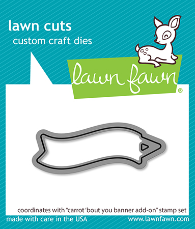Lawn Fawn Die Carrot 'Bout You Banner Add-on