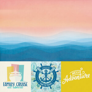 PP Anchors Aweigh 12X12 Hello Adventure