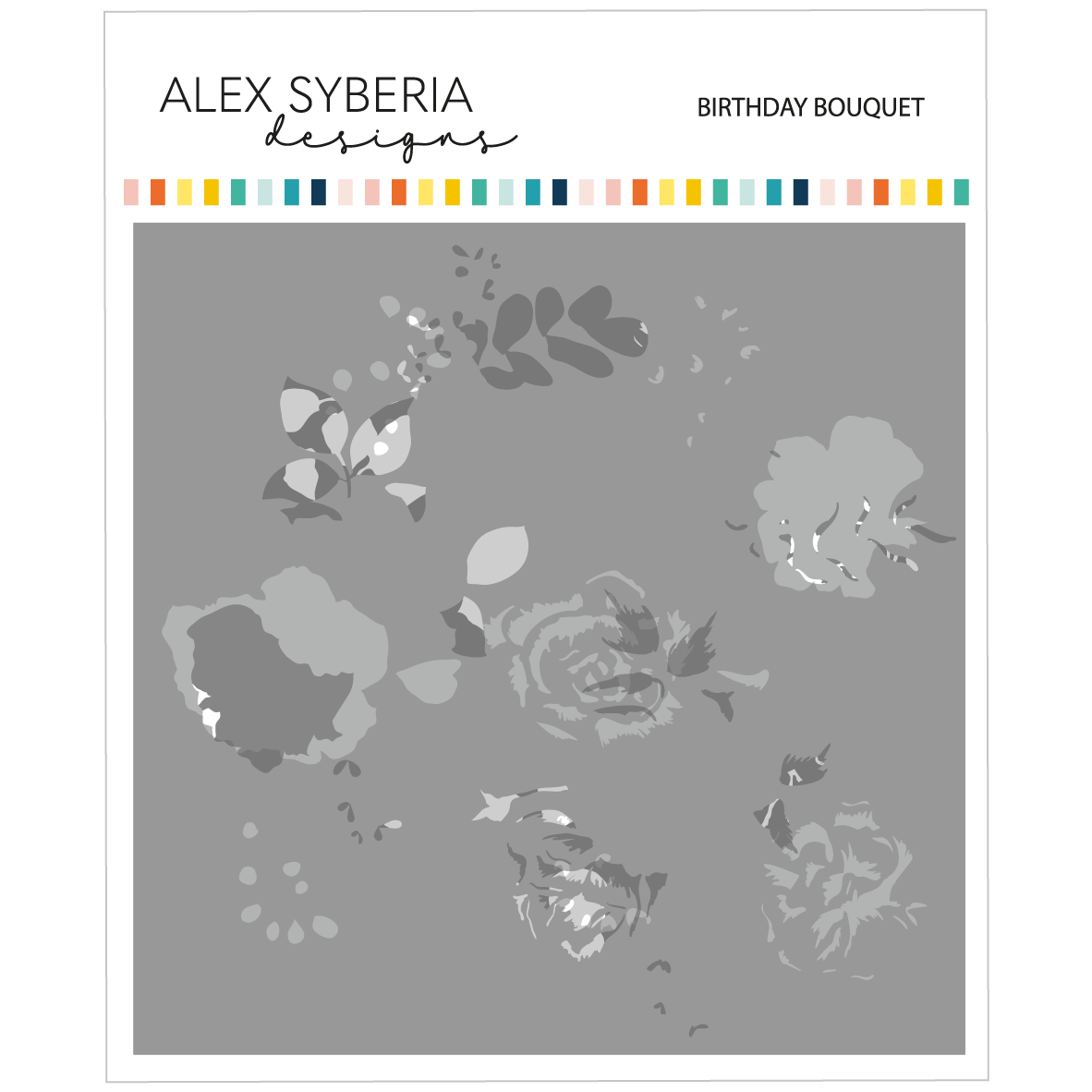 Alex Syberia Stencil Birthday Bouquet