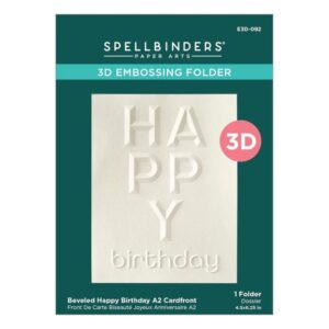 SPELLBINDERS 3D EMBOSS FOLD BEVELED HAPPY BIRTHDAY