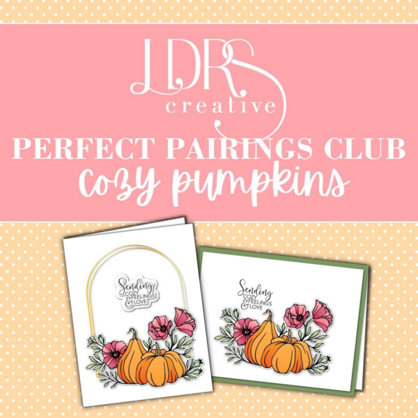 LDRS Creative AIR EXCLUSIVE Perfect Pairings Club Cozy Pumpkins