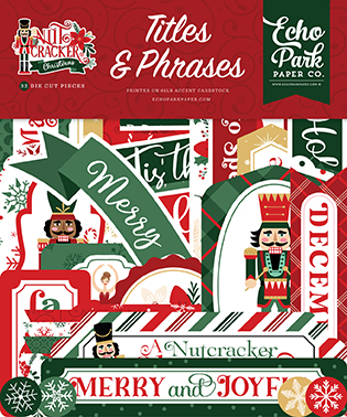 Echo Park Nutcracker Christmas Titles & Phrases