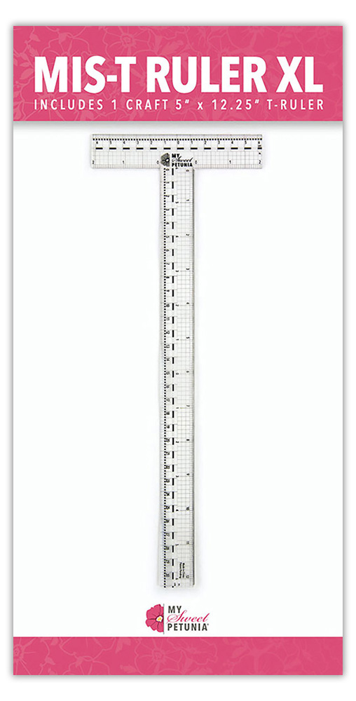 MY SWEET PETUNIA MIS-T RULER XL